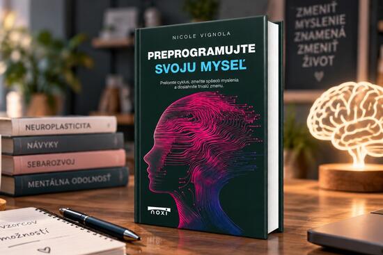 Nehovorte „Ja som už raz taký.“ Skúste to zmeniť a žite lepšie!