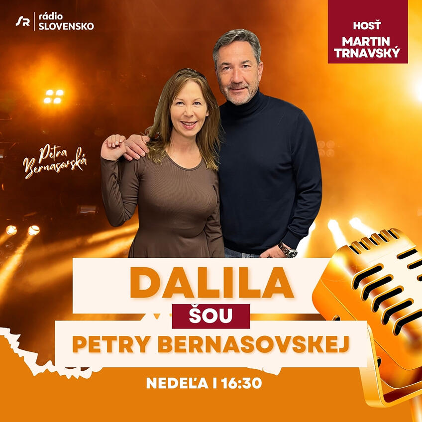 Dalila šou v Rádiu Slovensko, dnes od 16:30: Príde český herec Martin Trnavský