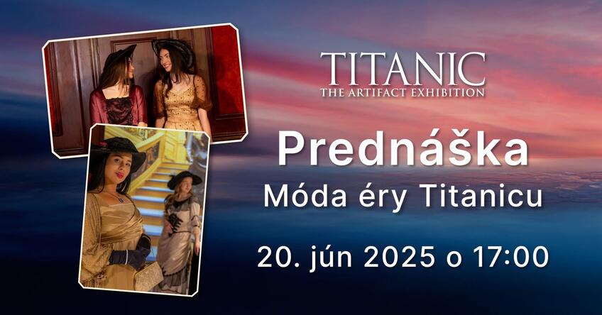 Od korzetov po smokingy – móda, ktorá písala dejiny Titanicu.